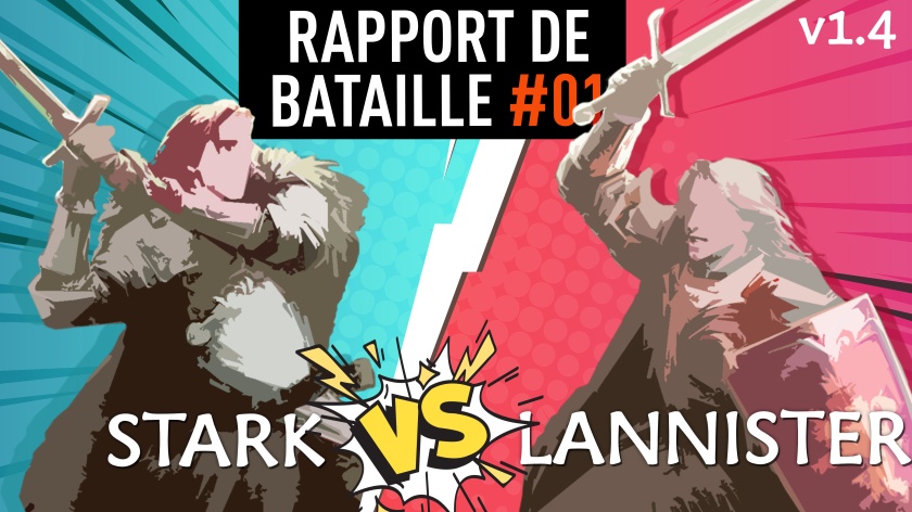 Rapport-de-bataille-01-Stark-vs-Lannister